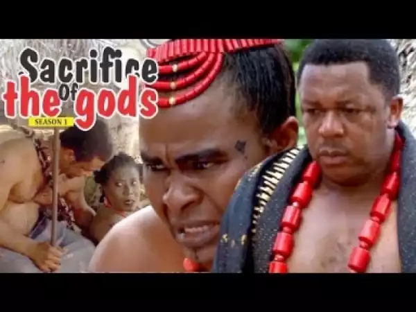 Video: SACRIFICE OF THE gods 1  | 2018 Latest Nigerian Nollywood Movie
